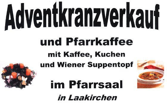 Adventkranzverkauf und Pfarrkaffee in Laakirchen